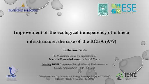 02 04 SALÈS Katherine “Amélioration de la transparence écologique d’une infrastructure linéaire  le cas de la RCEA (A79)